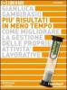 Pi� risultati in meno tempo. Come migliorare la gestione delle proprie attivit� lavorative. Audiolibro. 2 CD Audio