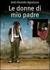 Le donne di mio padre