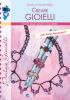 Creare gioielli