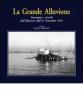 La grande alluvione. Immagini e ricordi dell'alluvione dell'11 novembre 1951