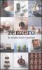 Zenzero. 80 ricette dolci e speziate