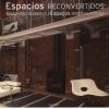 Spazi riconvertiti-Espacios reconvertidos