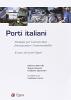Porti italiani. Strategie per l'autonomia finanziaria e l'intermodalit�. Il caso dei porti liguri