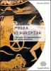 Medea di Euripide. Il dramma e la rappresentazione dell'eterno femminino. Per le Scuole superiori