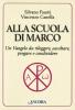 Alla scuola di Marco
