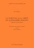 La fortuna o la virt� di Alessandro Magno. Testo greco a fronte vol.2