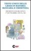 Testo unico delle leggi in materia bancaria e creditizia. Decreto legislativo 1� settembre 1993, n. 385