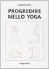 Progredire nello yoga
