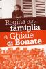 Regina della famiglia a Ghiaie di Bonate