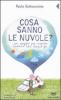 Cosa sanno le nuvole? Un viaggio per scroprire insieme che tempo fa