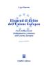 Elementi di diritto dell'Unione Europea. Parte istituzionale. Ordinamento e struttura dell'Unione Europea. Aggiornato al 1� maggio 2004
