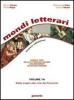 Mondi letterari. Modulo A-B: Rivoluzione scientifica-L'Ottocento tra Classicismo e Romanticismo. Per le Scuole superiori vol.2