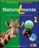 Naturalmente. Con espansione online. Per la Scuola media. Con CD-ROM vol.2
