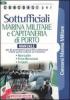 Sottufficiali marina militare e capitaneria di porto. Manuale