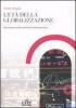 L' et� della globalizzazione. Storia del mondo contemporaneo dall'imperialismo europeo al XXI secolo
