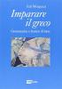 Imparare il greco. Grammatica e lessico di base