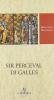 Sir Perceval di Galles. Testo inglese a fronte