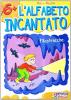 L' alfabeto incantato
