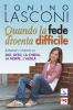 Quando la fede diventa difficile. Domande su Dio, Ges�, la Chiesa, la morte, l'aldil�