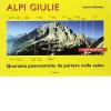 Alpi Giulie. 40 panoramiche da portare nello zaino