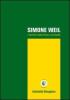 Simone Weil. Il dominio della forza e la libert�