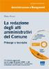 La redazione degli atti amministrativi del comune. Principi e tecniche. Con CD-ROM