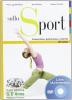 Sullo sport. Conoscenza, padronanza e rispetto del corpo. Per le Scuole superiori. DVD-ROM