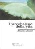 L' arcobaleno della vita