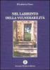 Nel labirinto della vulnerabilit�