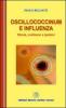 Oscillococcinum e influenza. Storia, evidenze e ipotesi