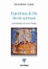 Esperienza di Dio. Libert� spirituale. Introduzione alla Regola di s. Benedetto