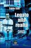 Legato alla realt�