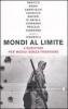 Mondi al limite. Nove scrittori per Medici senza frontiere