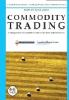 Commodity trading. Il trading profittevole sulle commodities sulla base delle loro diverse caratteristiche tecniche