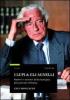 I lupi & gli agnelli. Ombre e misteri della famiglia pi� potente d'Italia