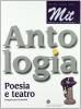MIT. Moduli di poesia e teatro. Per le Scuole superiori