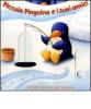 Piccolo pinguino e i suoi amici