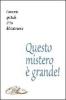 Questo mistero � grande! Commento spirituale al rito del matrimonio