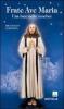 Frate Ave Maria. Una luce nelle tenebre