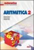 Matematica per unit� di apprendimento. Aritmetica. Per la Scuola media vol.2
