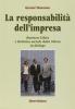 La responsabilit� dell'impresa. Business ethics e dottrina sociale della Chiesa in dialogo