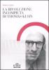 La rivoluzione incompiuta di Thomas Kuhn. La tesi dell'incommensurabilit� e l'eredit� del neopositivismo