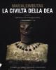 La civilt� della dea vol.1