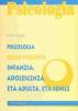 Psicologia dello sviluppo: infanzia, adolescenza, et� adulta, et� senile
