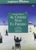 Al cinema non fa freddo