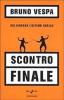 Scontro finale. Chi vincer� l'ultimo duello