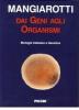 Dai geni agli organismi. Biologia cellulare e genetica
