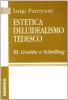 Estetica dell'idealismo tedesco vol.3