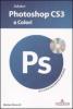 Adobe Photoshop CS3 a colori. Con CD-ROM