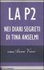 La P2. Nei diari segreti di Tina Anselmi